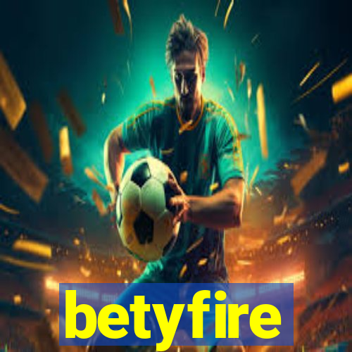 betyfire