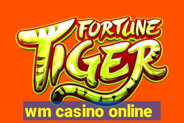 wm casino online