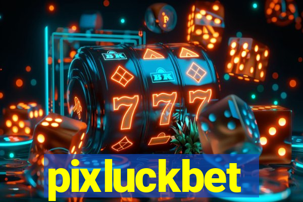 pixluckbet