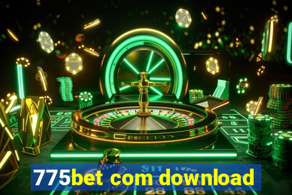 775bet com download