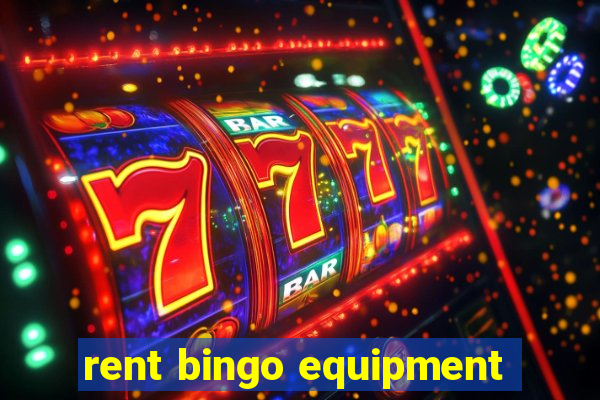 rent bingo equipment