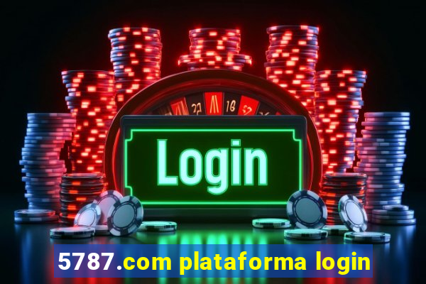 5787.com plataforma login