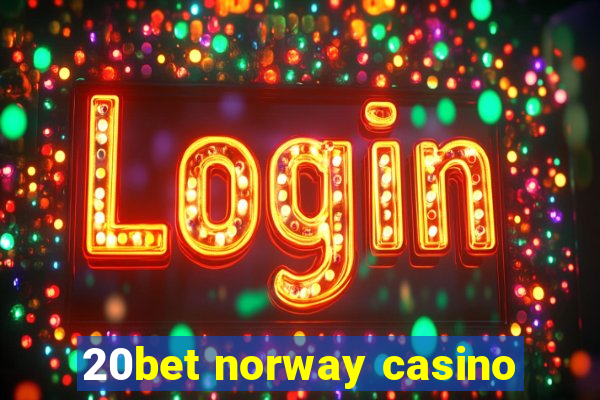 20bet norway casino