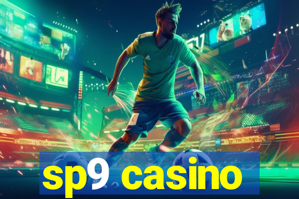 sp9 casino