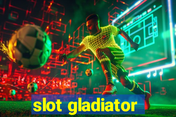 slot gladiator