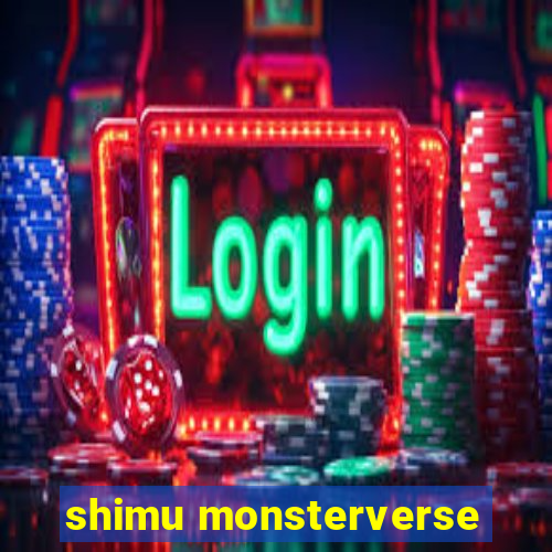 shimu monsterverse