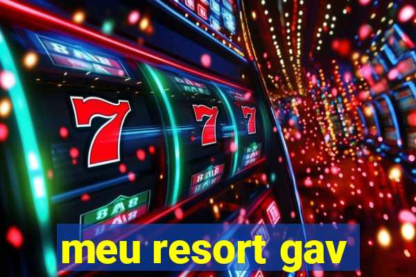 meu resort gav