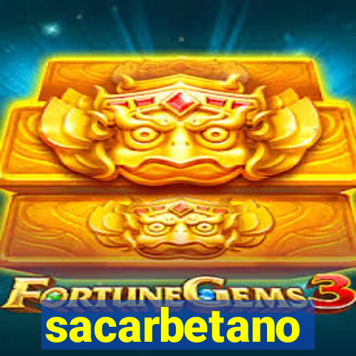 sacarbetano