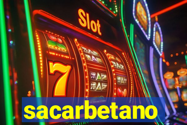 sacarbetano