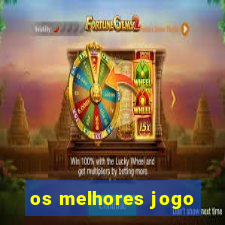 os melhores jogo