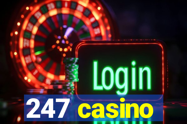 247 casino