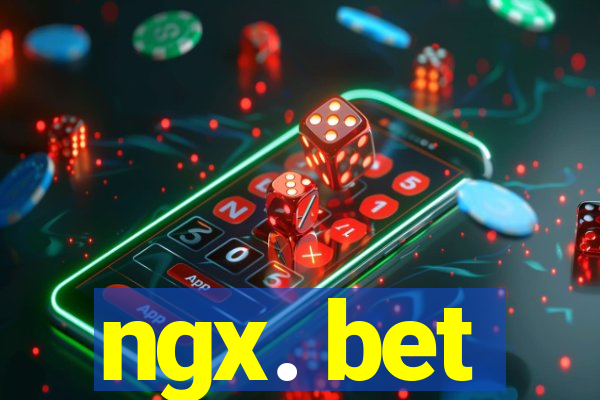 ngx. bet