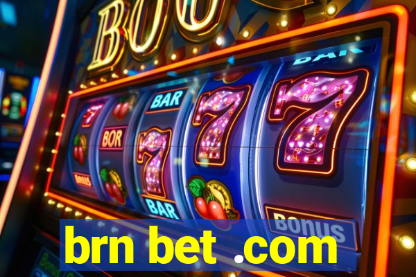 brn bet .com