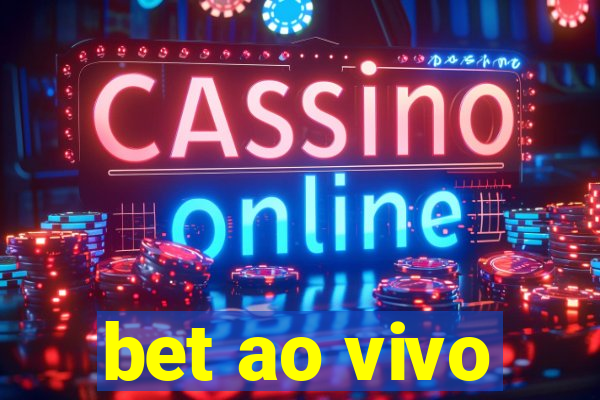 bet ao vivo