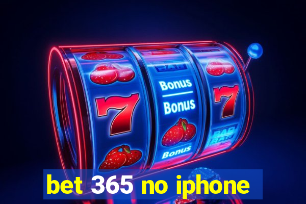 bet 365 no iphone