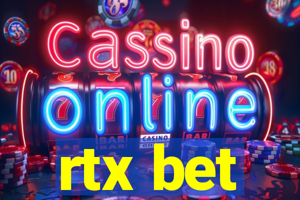 rtx bet