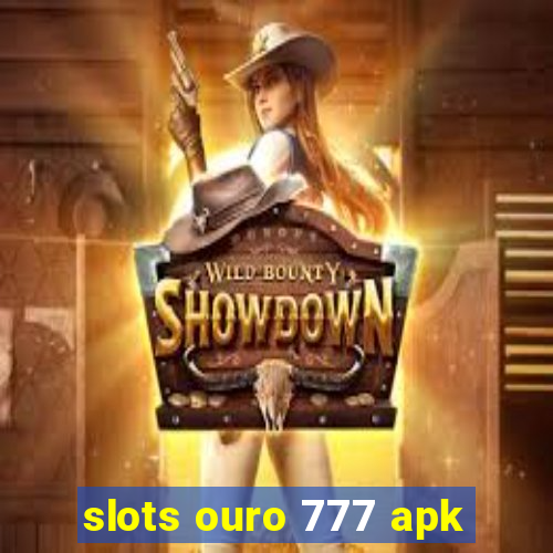 slots ouro 777 apk