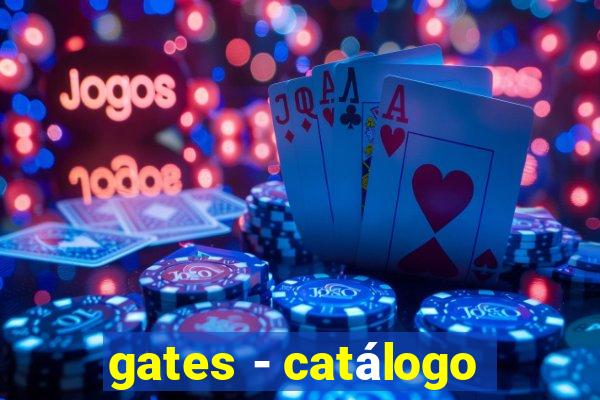 gates - catálogo