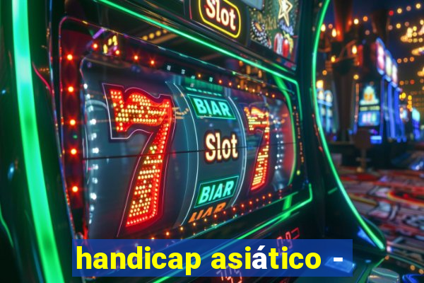 handicap asiático -