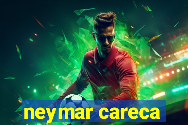 neymar careca