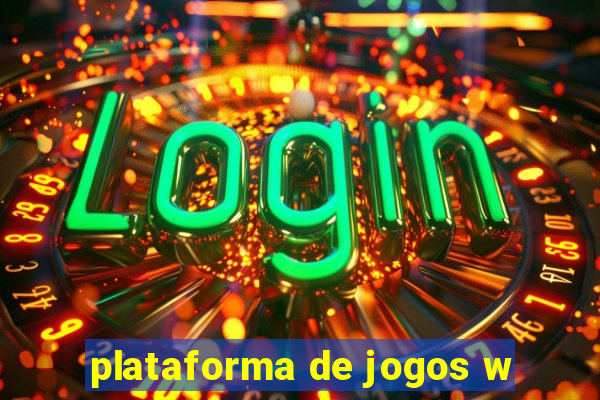 plataforma de jogos w