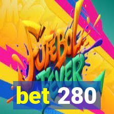 bet 280