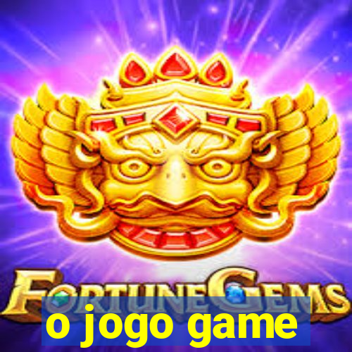 o jogo game