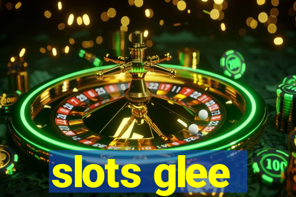 slots glee