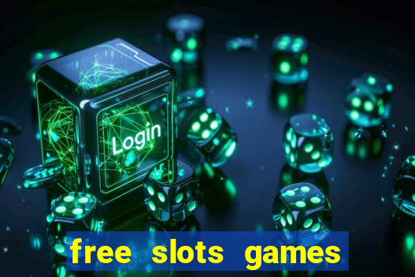 free slots games to play for free