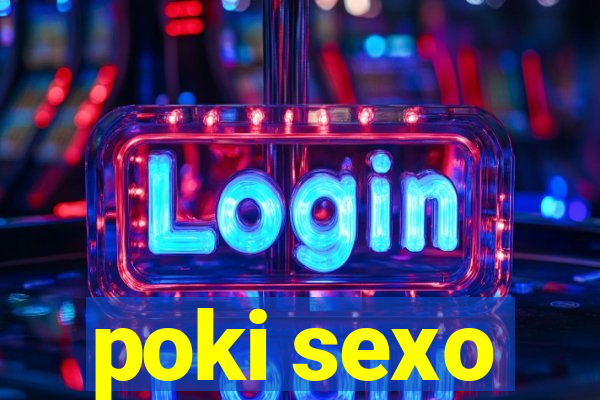 poki sexo