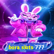 bora slots 777