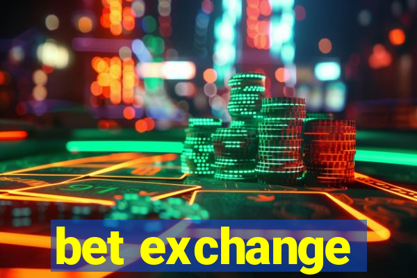 bet exchange