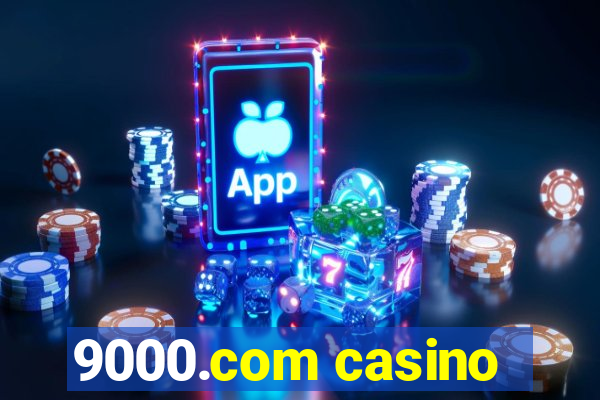 9000.com casino