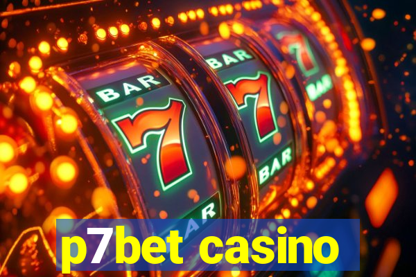 p7bet casino