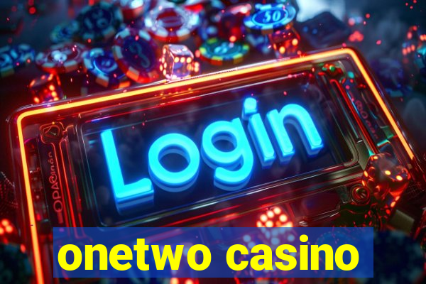 onetwo casino