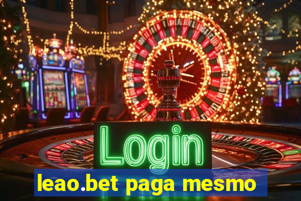 leao.bet paga mesmo