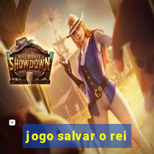 jogo salvar o rei