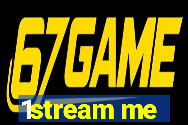 1stream me