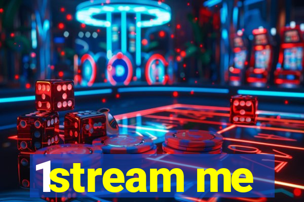 1stream me