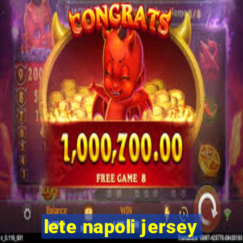 lete napoli jersey