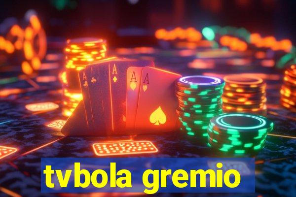 tvbola gremio