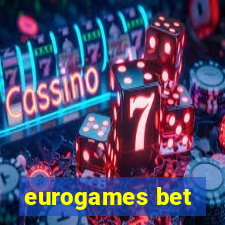 eurogames bet