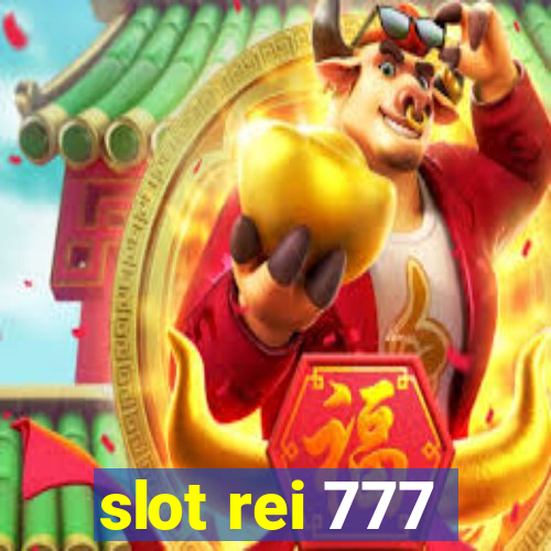 slot rei 777