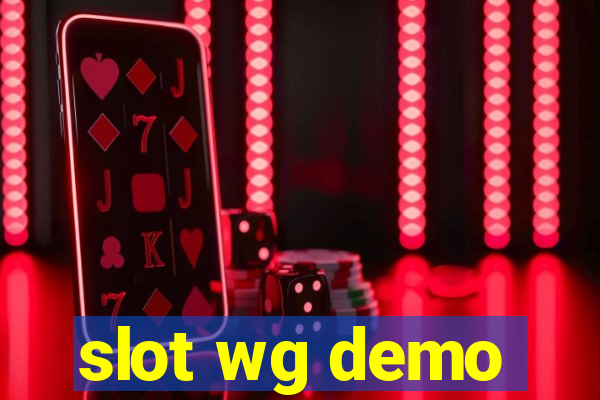 slot wg demo