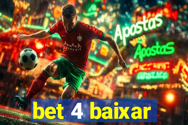 bet 4 baixar