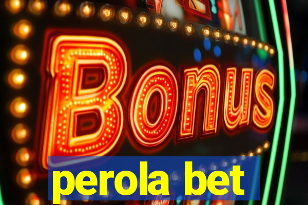 perola bet