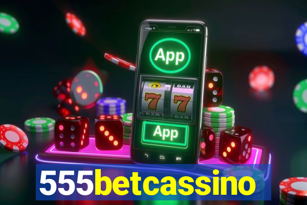 555betcassino