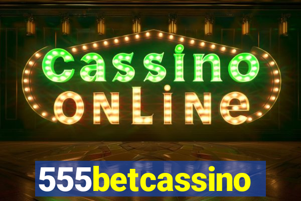 555betcassino