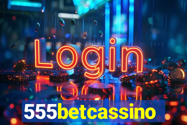 555betcassino