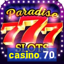 casino 70